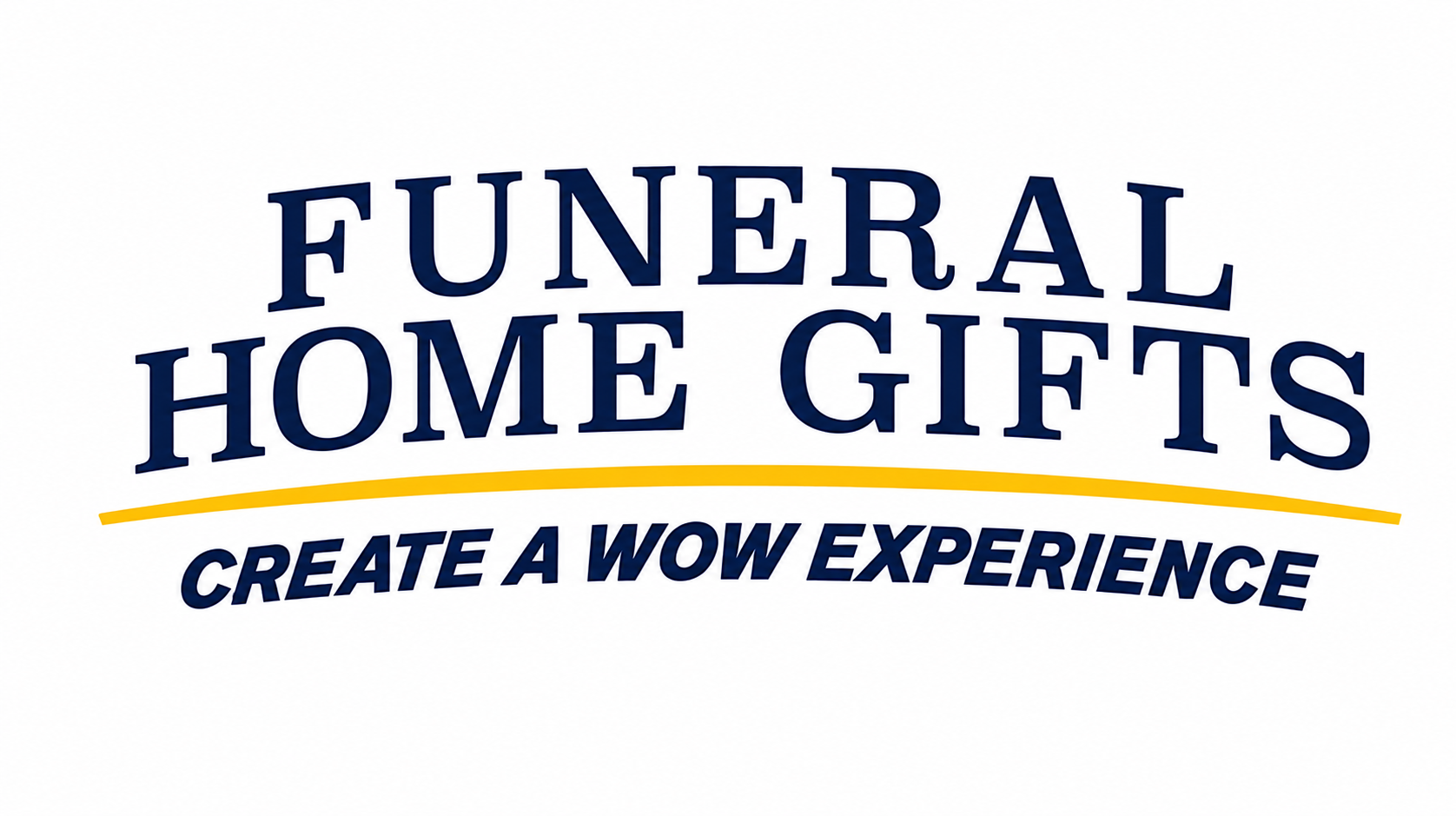 Funeral Home Gifts logo with blue text and yellow underline, tagline “Create a Wow Experience”