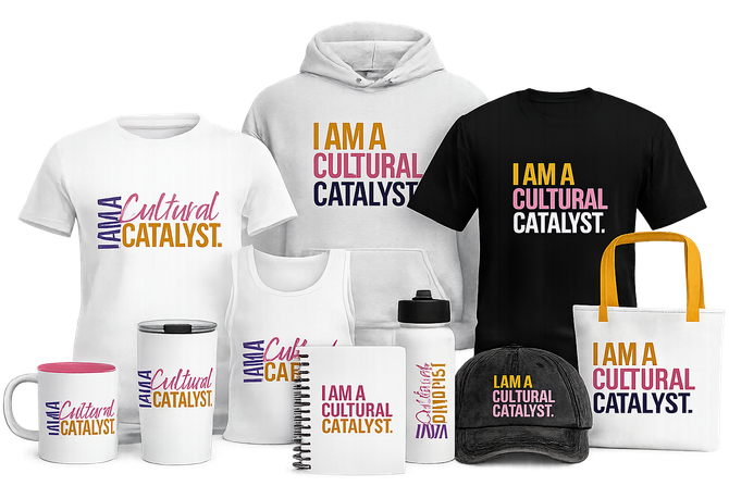 Merchandise set featuring “I am a Cultural Catalyst” on white, black, and gray shirts, mugs, tote bag, and water bottle