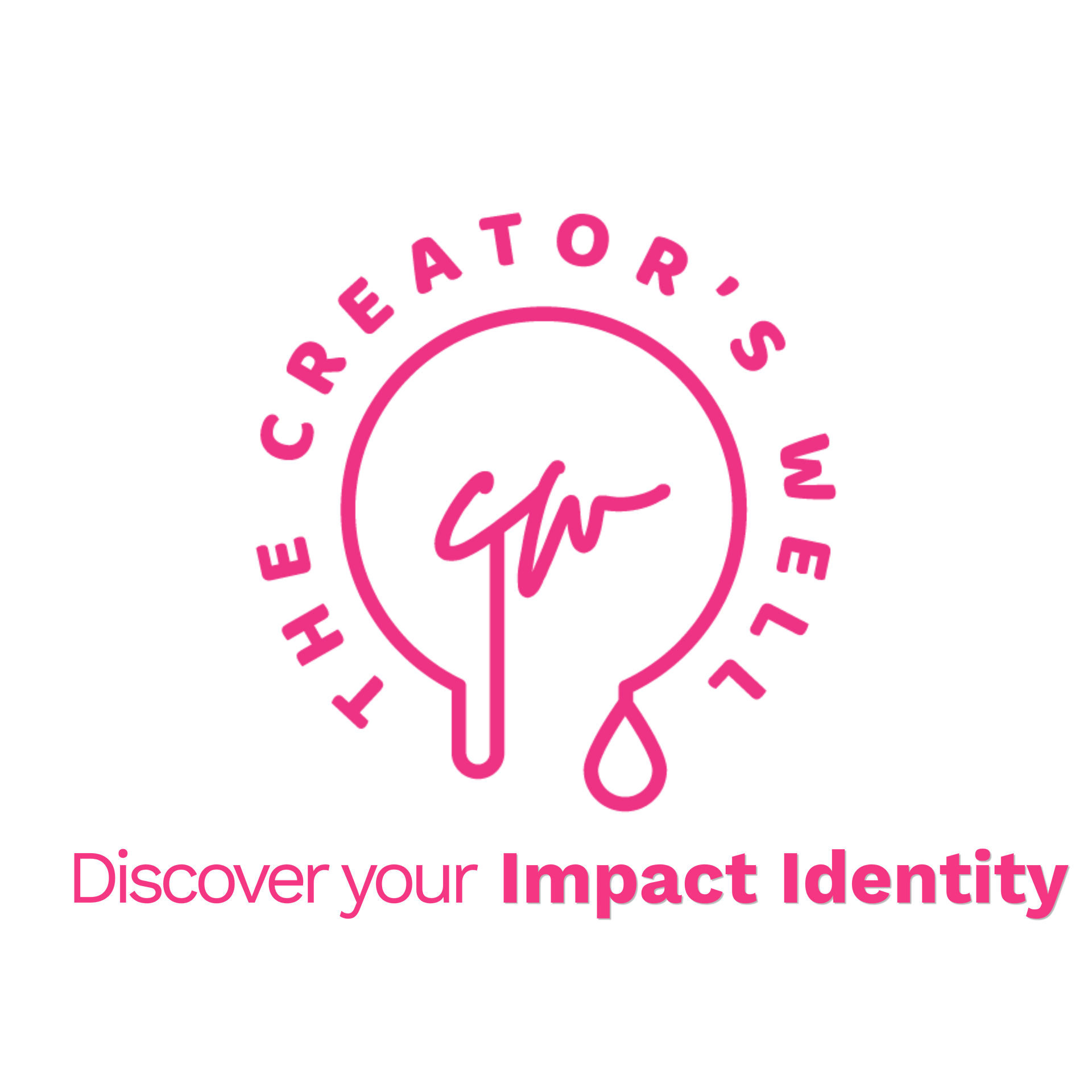 Pink logo for “The Creator’s Well” with the tagline “Discover your Impact Identity.”