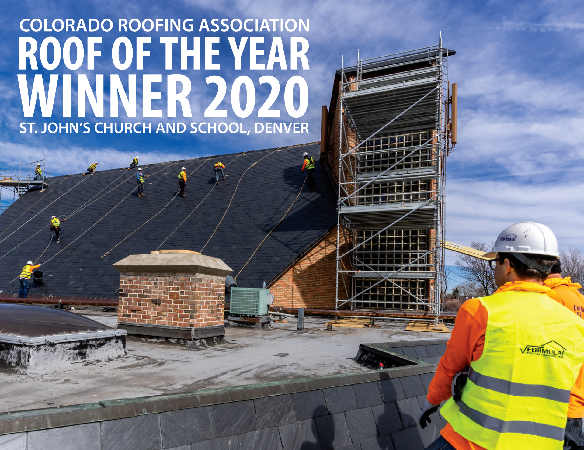 The colorado roofing association has named the Formula Roofing roof of the year winner for 2020