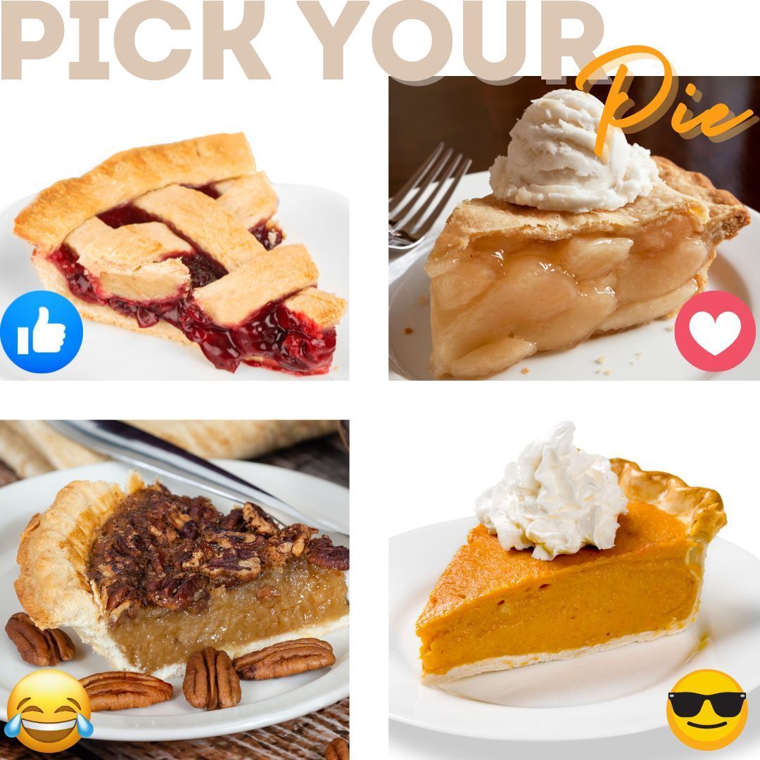 Four pictures of different types of pies with the words pick your pie
