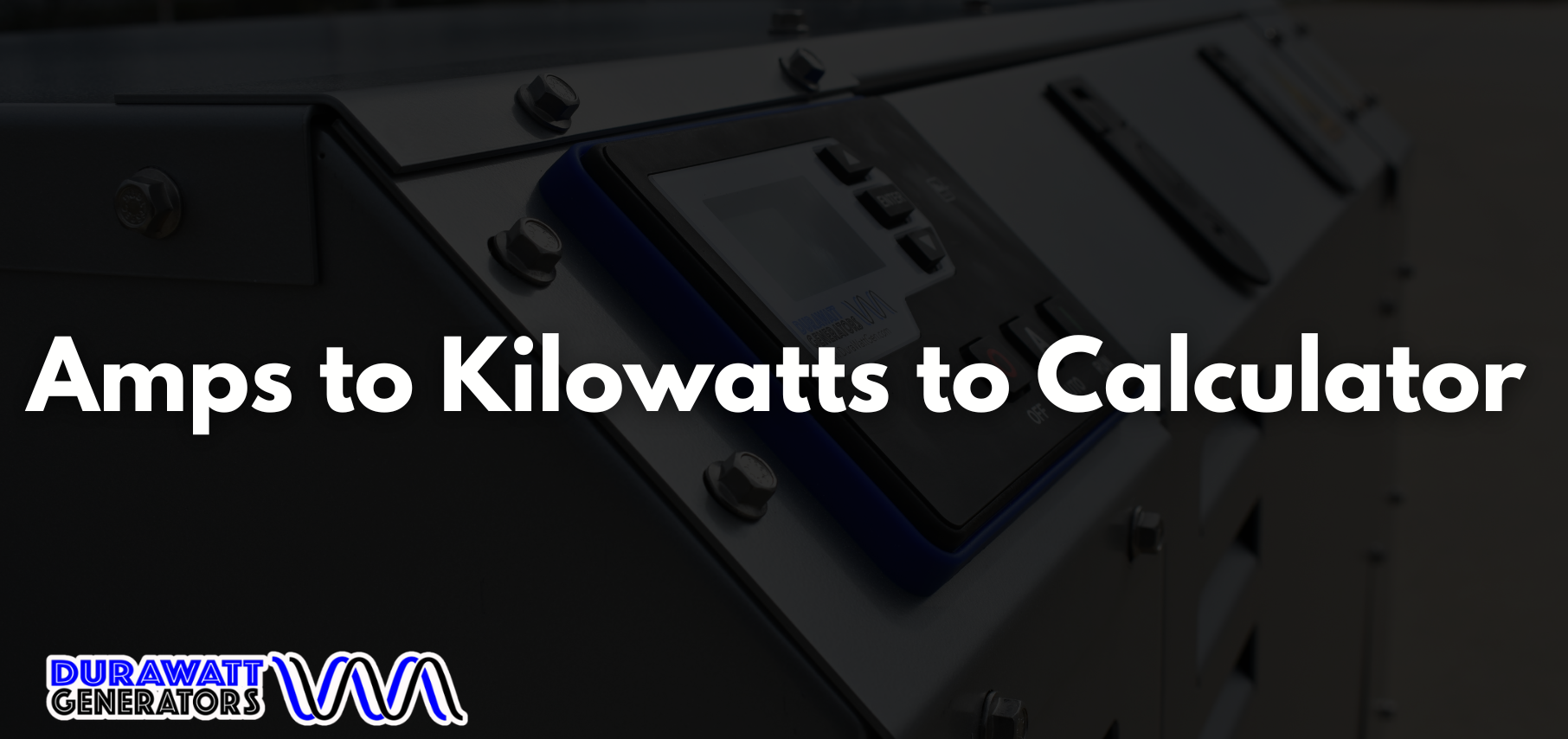 amps-to-kilowatt-calculator-tool-durawatt-generators
