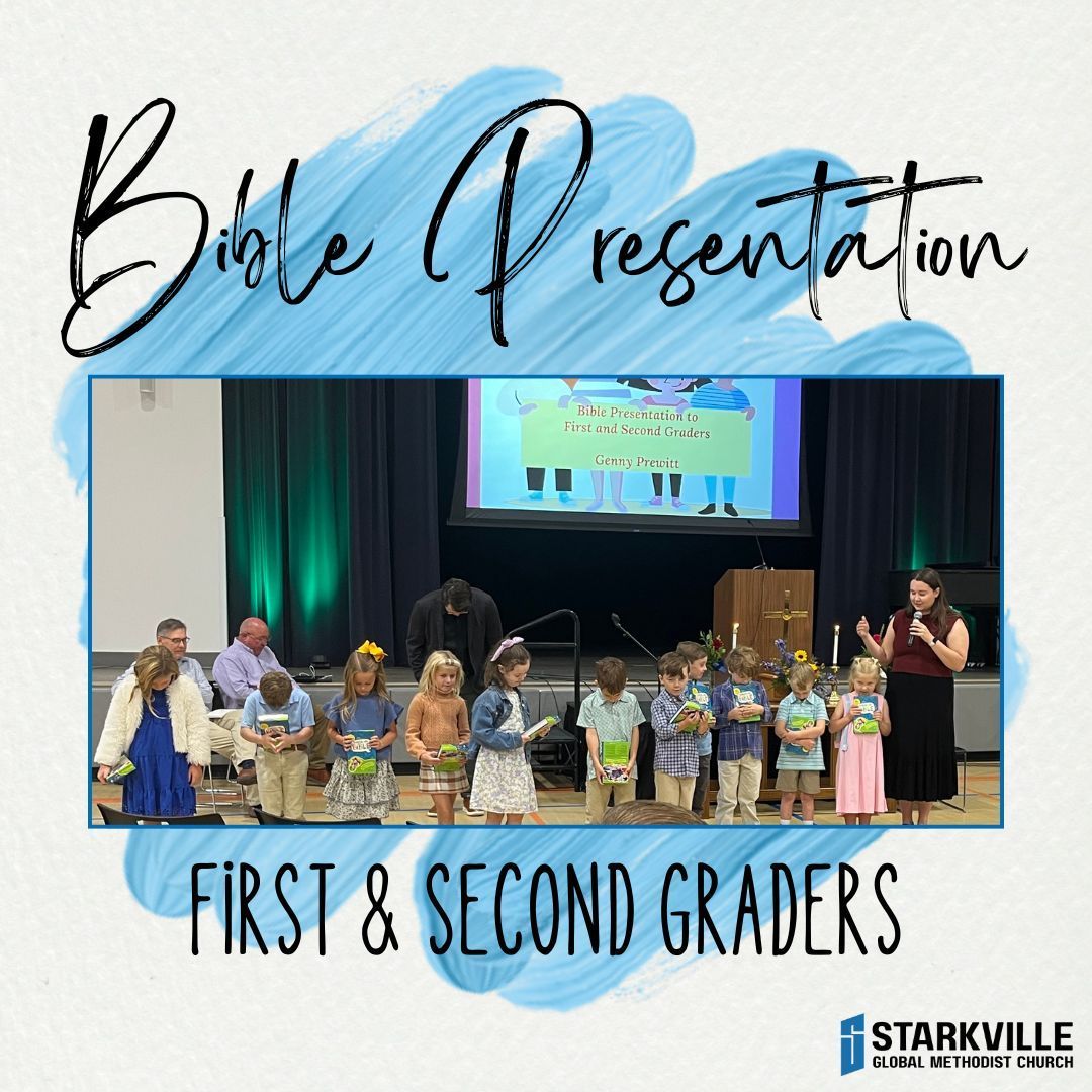 Bible presentation for first and second graders, with children holding baskets. Blue accents and Starkville logo.