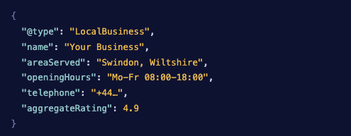 JSON snippet for a local business: Your Business, Swindon, Wiltshire, opening hours, telephone, and rating 4.9