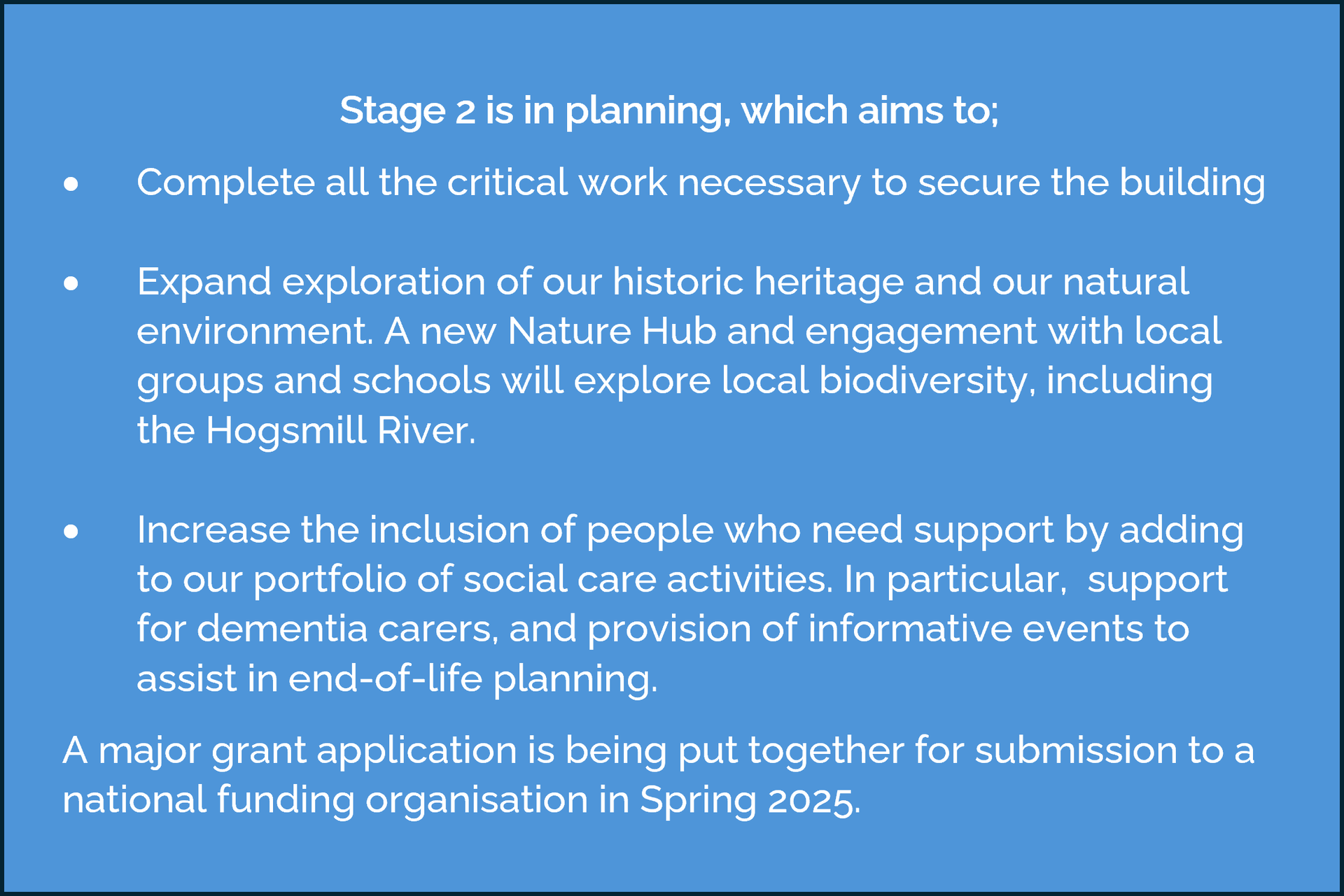 Text on a blue background outlining Stage 2 planning goals, including securing the building, exploring heritage, and increasing inclusion.