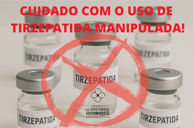 Tirzepatida Manipulada: Entenda os Riscos e Por Que Evitar