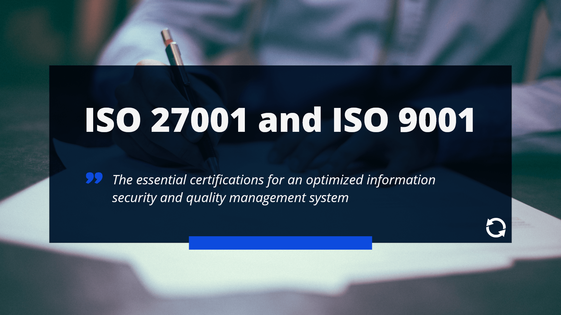 ISO 27001 and 9001: proficiency proof in terms of security and management skills