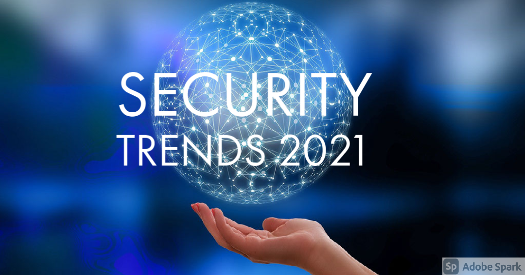 Security trends for 2021