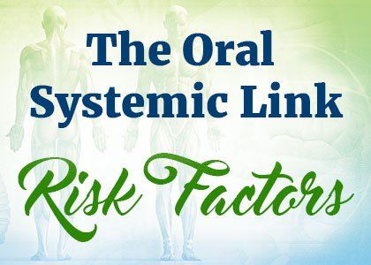 A poster that says `` the oral systemic link risk factors ''