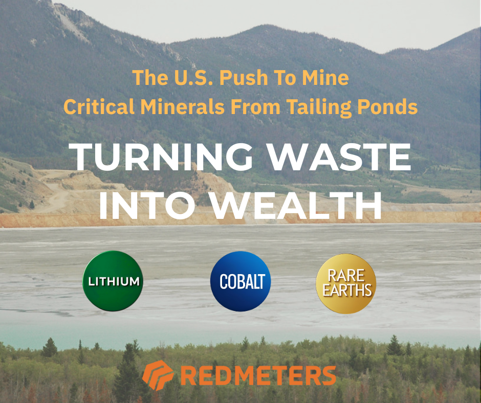 Advertisement: The US aims to mine critical minerals like lithium, cobalt, and rare earths from tailing ponds, 
