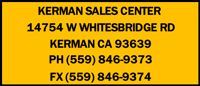 Yellow background with Kerman Sales Center contact info: address, phone, and fax number.
