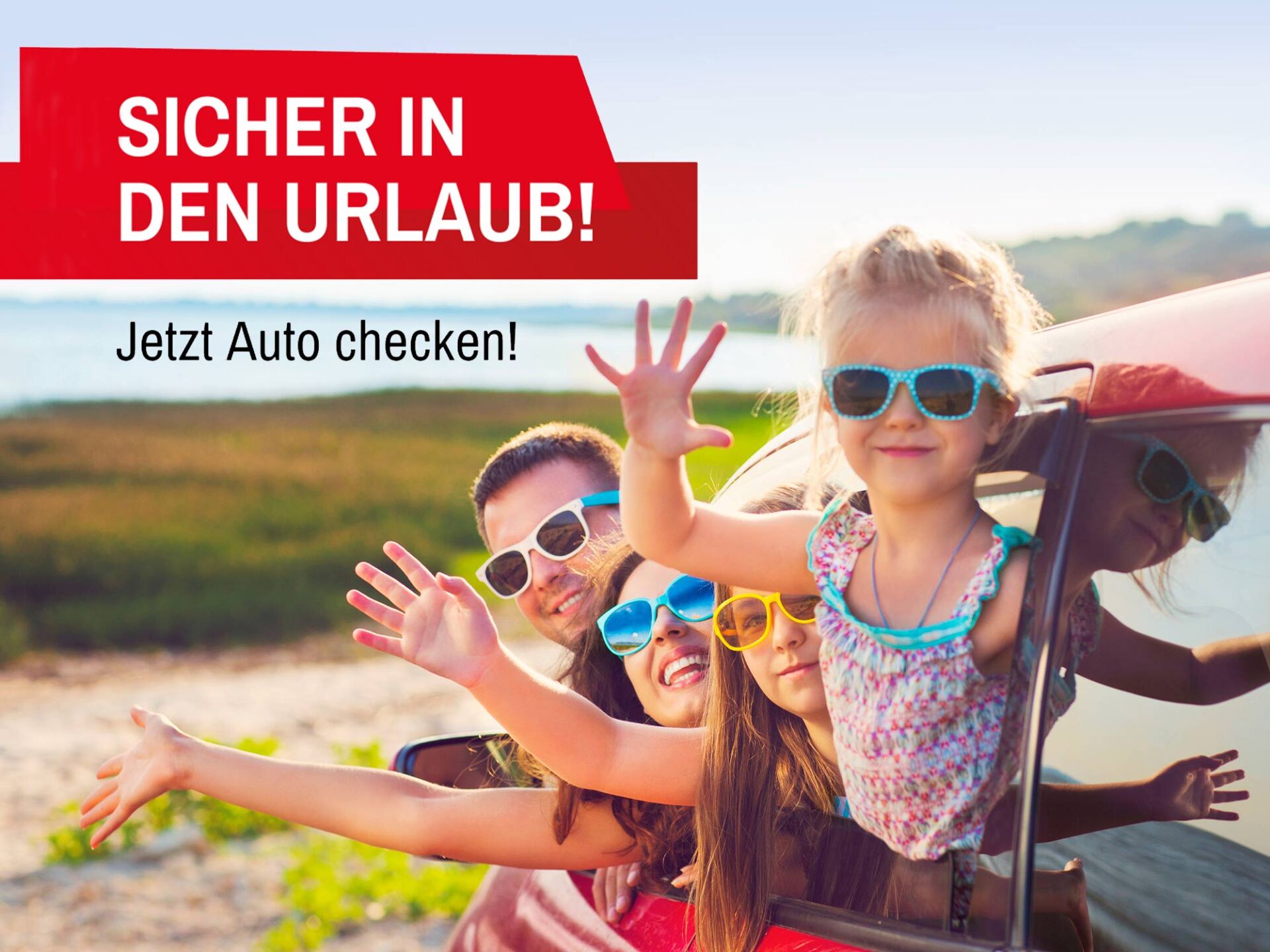 Entspannter Urlaub ohne Pannen!