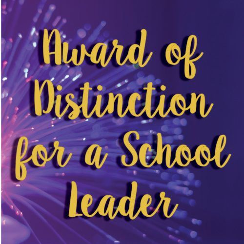 Award of Distinction for a School Leader on a purple background with gold text