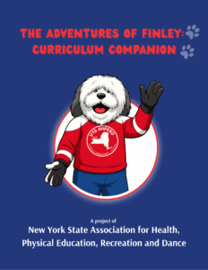 Finley mascot waving on blue cover for “The Adventures of Finley Curriculum Companion” from NYS AHPERD