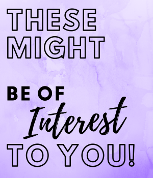 Lavender graphic reading “These might be of interest to you!” in mixed bold and script text