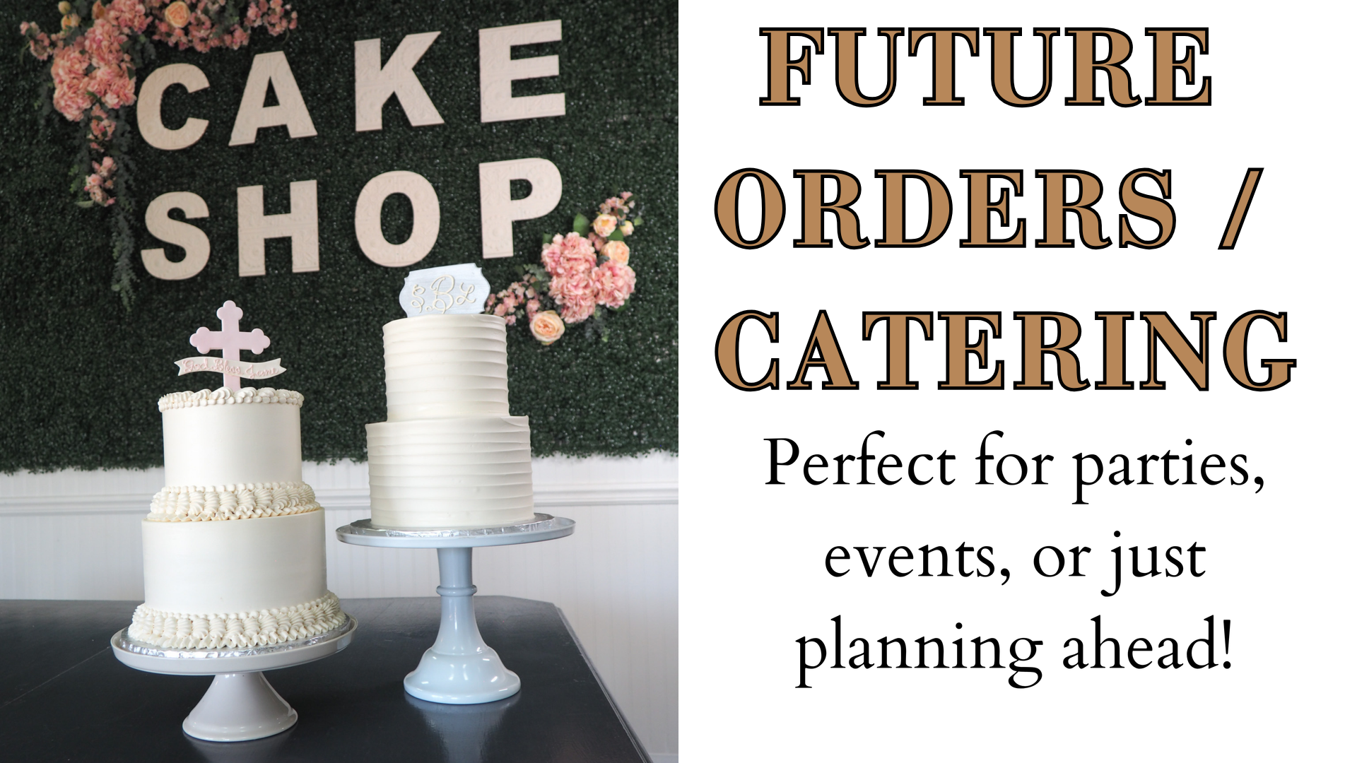 Future Orders / Catering button, perfect for parties, events, or just planning ahead.