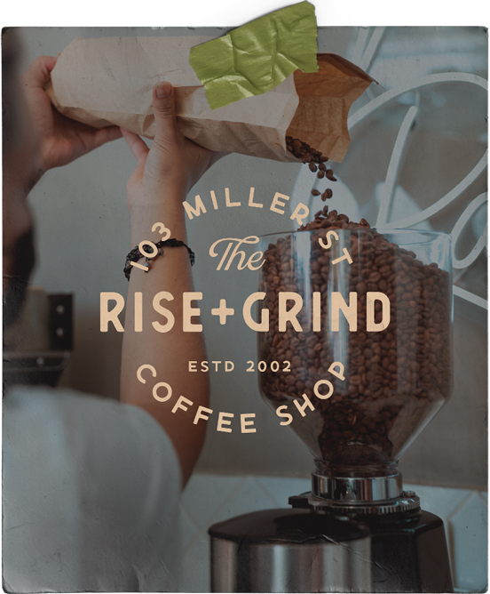 A poster for the rise and grind coffee shop