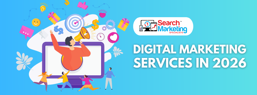 Digital Marketing Services in 2026: Challenges, Trends & How Search Marketing Specialists on the Gold Coast Can Help