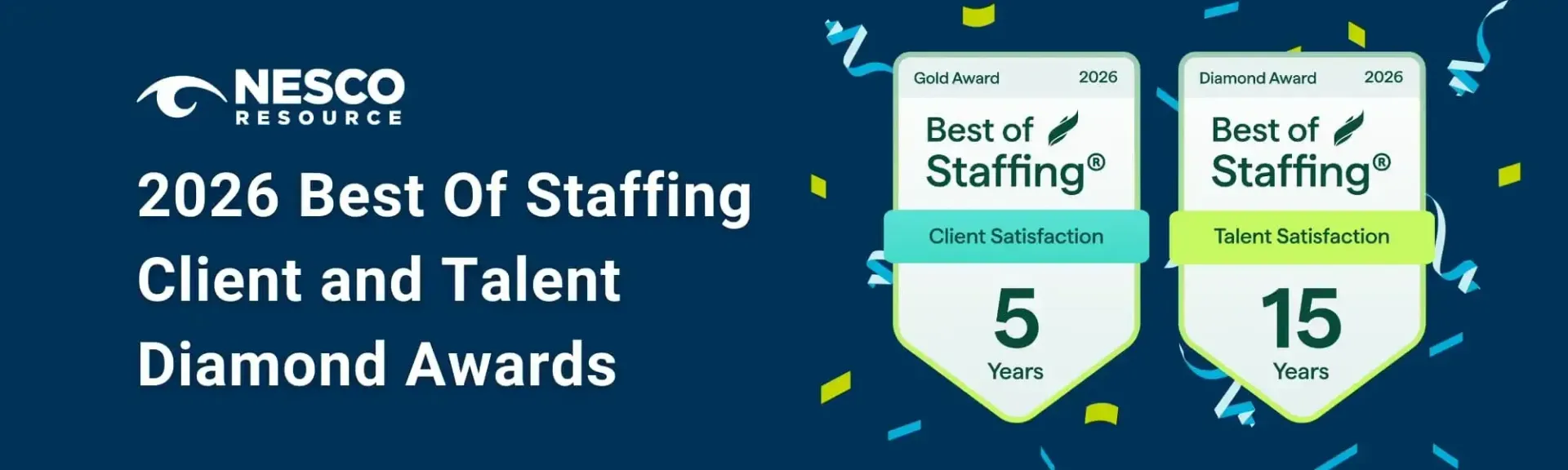 Nesco Resource's 2026 Best of Staffing Client and Talent Diamond Awards badges showing 5 and 15 year milestones.