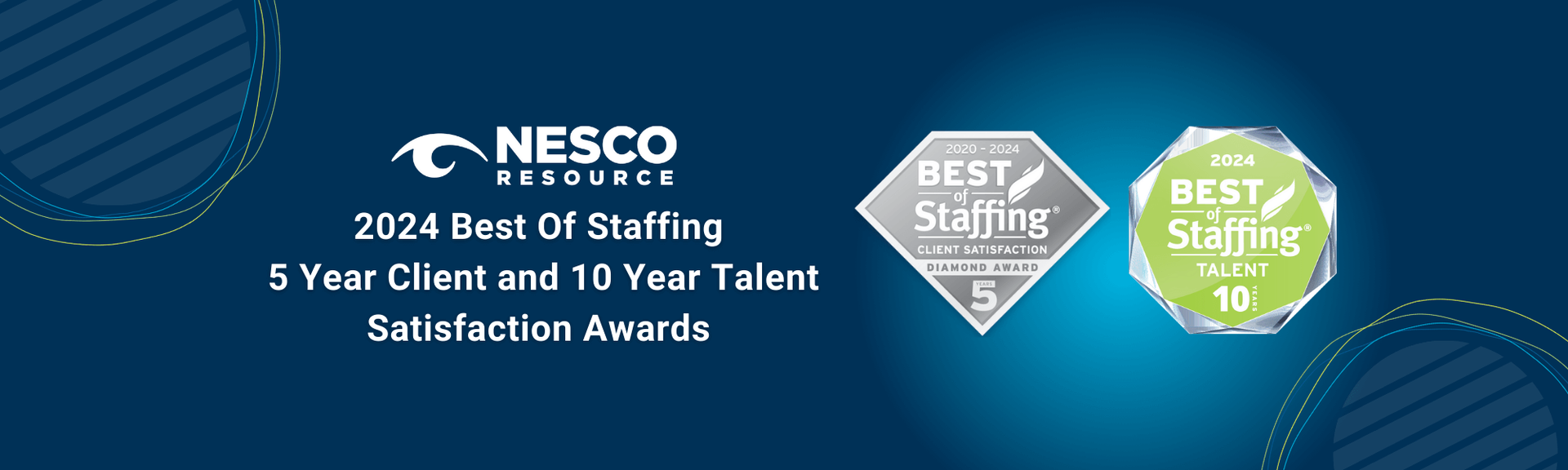 Nesco Resource 2024 Best of Staffing graphic with a 5-year client award diamond and a 10-year talent award octagon.