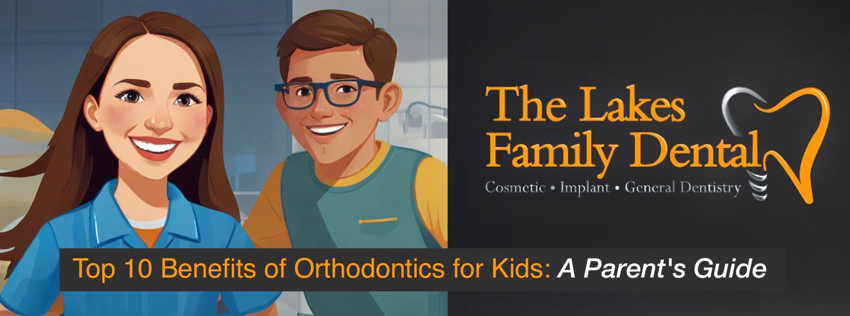 The lakes family dental has a parent 's guide to the top 10 benefits of orthodontics for kids.