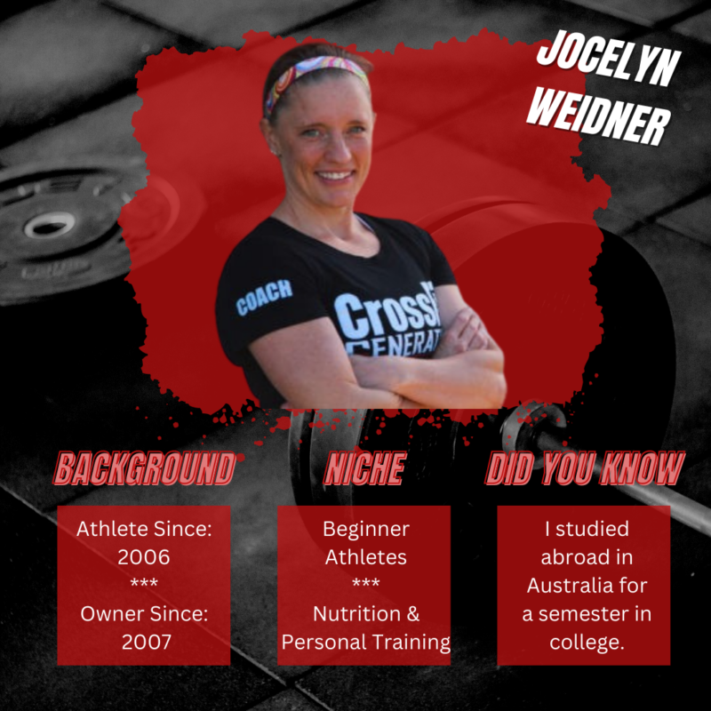Jocelyn weidner is a crossfit coach and a beginner athlete