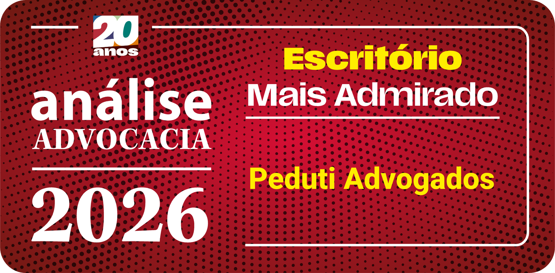 Banner vermelho da Análise Advocacia 2026: “Escritório Mais Admirado” para Peduti Advogados