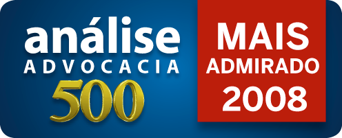 Prêmio “análise advocacia 500” e selo vermelho “Mais Admirado 2008”