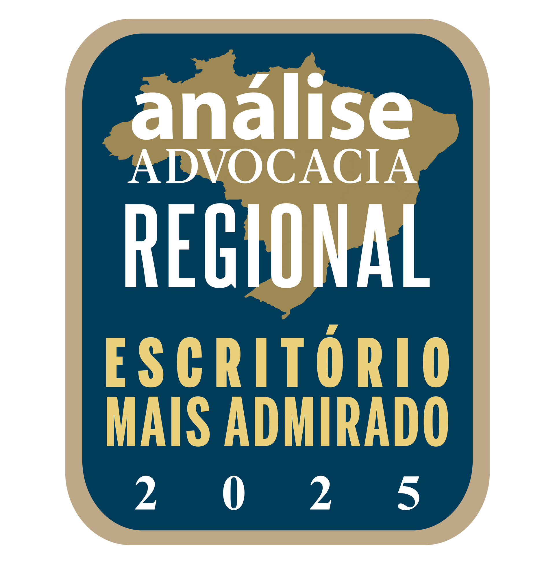 Selo azul e dourado com “análise advocacia regional” e “Escritório mais admirado 2025”.