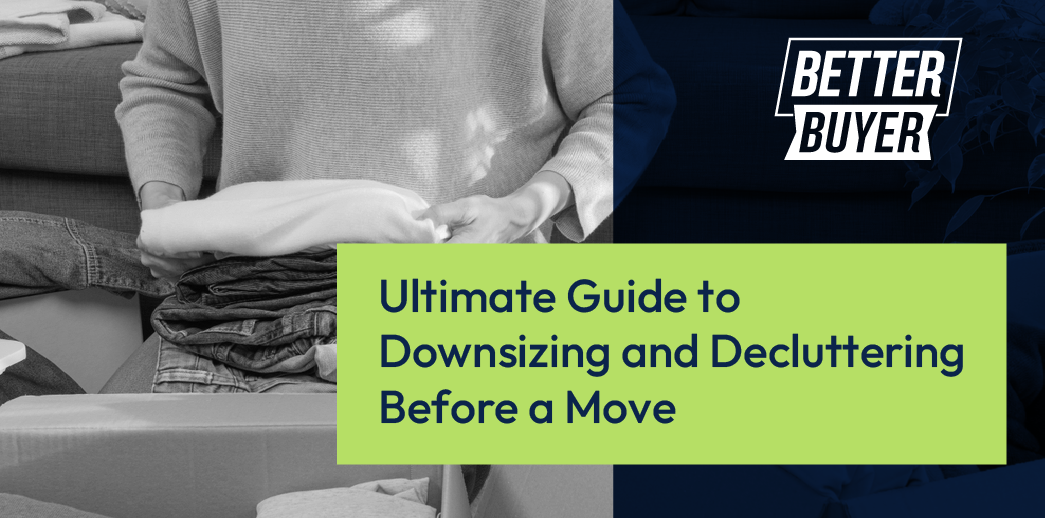 Ultimate Guide to Downsizing Before a Move