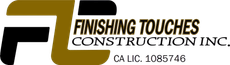 Finishing Touches Construction Inc. logo with black and gold stylized &ldquo;F&rdquo; and &ldquo;TC,&rdquo; CA LIC. 1085746