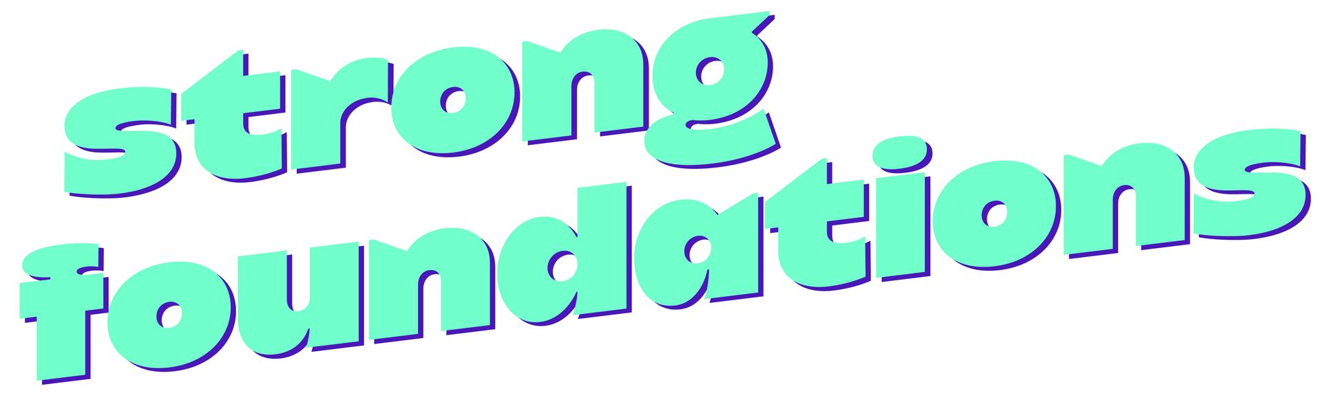 strong foundations strong foundations