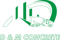 D & M Concrete D & M Concrete