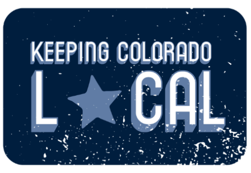 A blue sign that says keeping colorado local