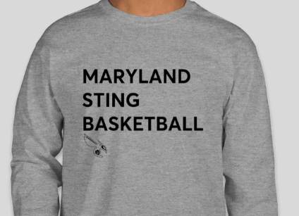 Gray sweatshirt with “MARYLAND STING BASKETBALL” text and a small bee logo.