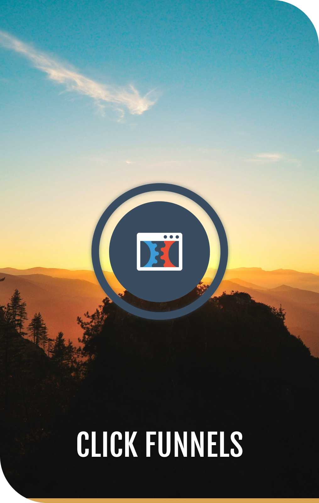 A picture of a mountain with the words click funnels below it