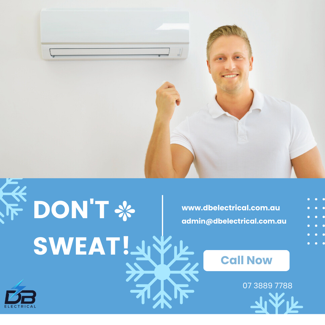 Don't Sweat! | DB Electrician Brisbane