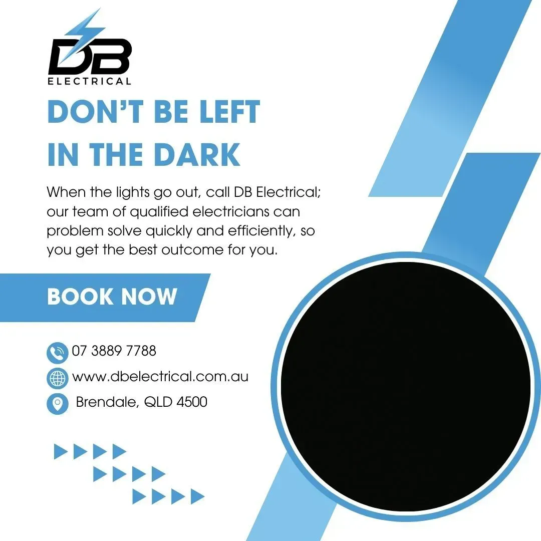 An Advertisement For DB Electrical Says Don'T Be Left In The Dark – Brendale, QLD - DB Electrical