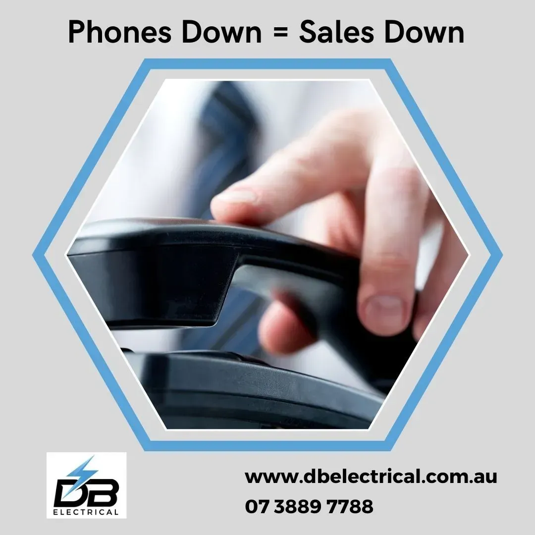 A Person Holding A Phone With The Words Phones Down = Sales Down – Brendale, QLD - DB Electrical