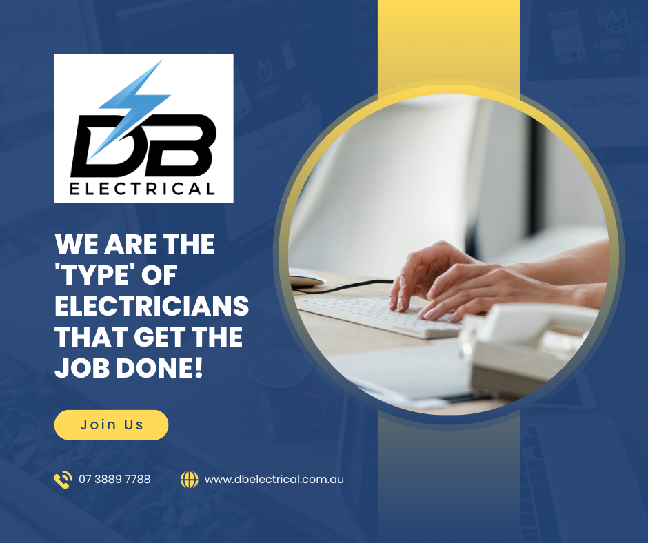 We are the type of electricians | DB Electrical | Electricians Brisbane