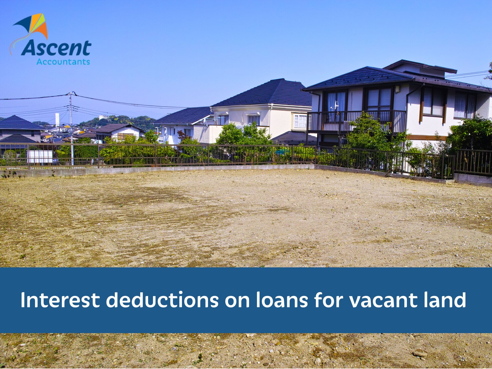 Interest deductions on loans for vacant land