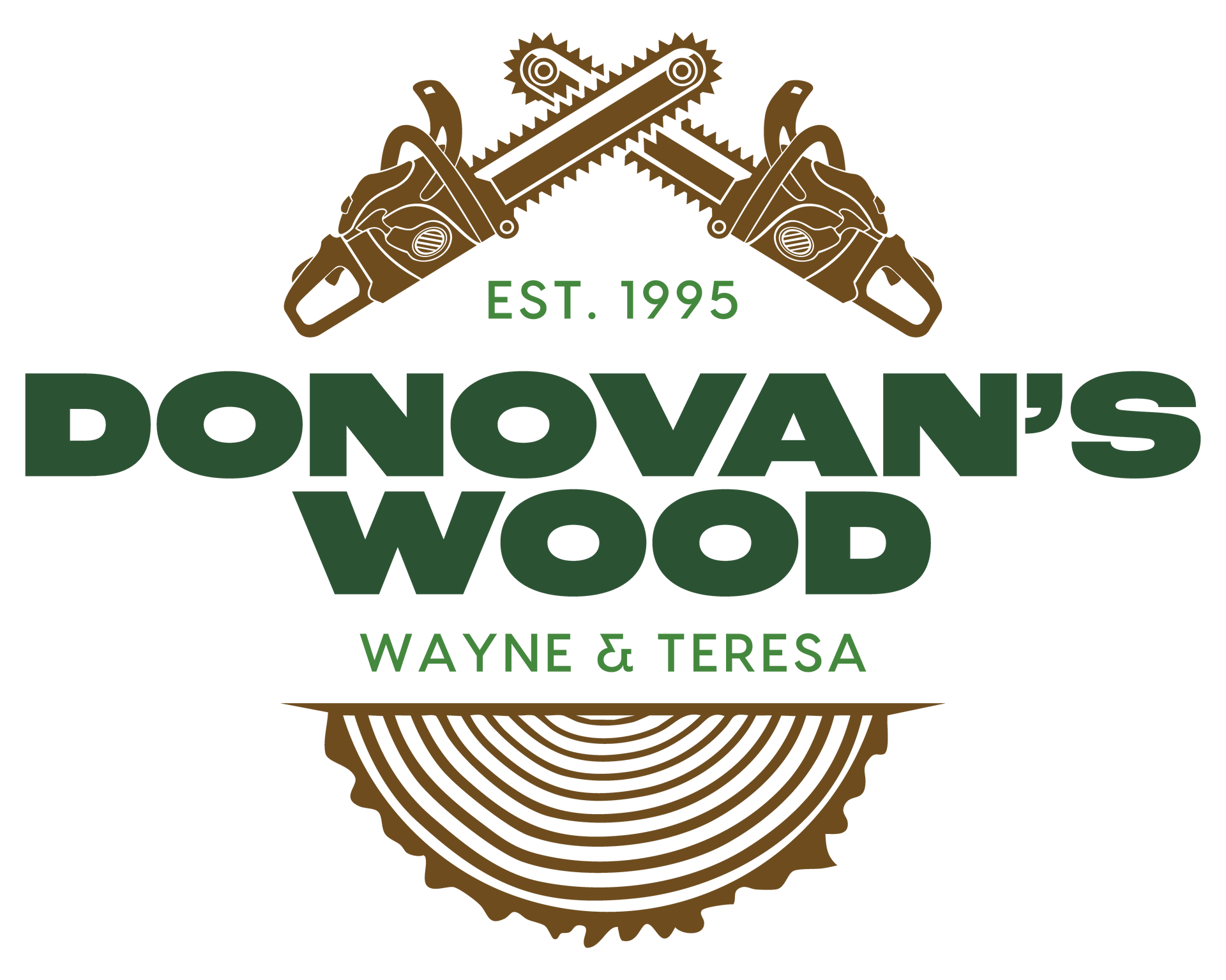 Logo for Donavan’s Wood, with two crossed chainsaws, “Est. 1995,” and “Wayne & Teresa” in brown and green