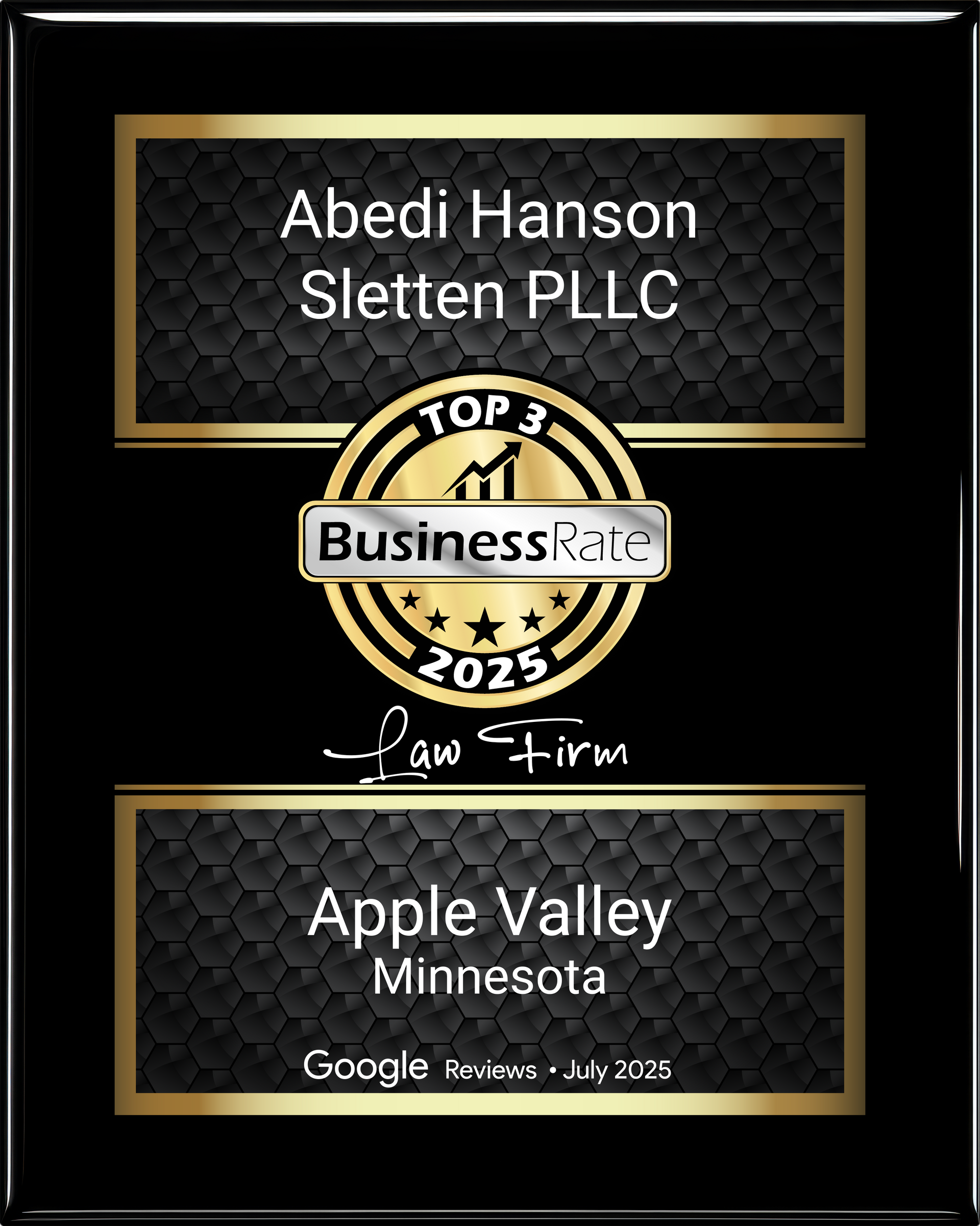 Plaque for Abedi Hanson Sletten PLLC, Apple Valley, Minnesota. Awarded 