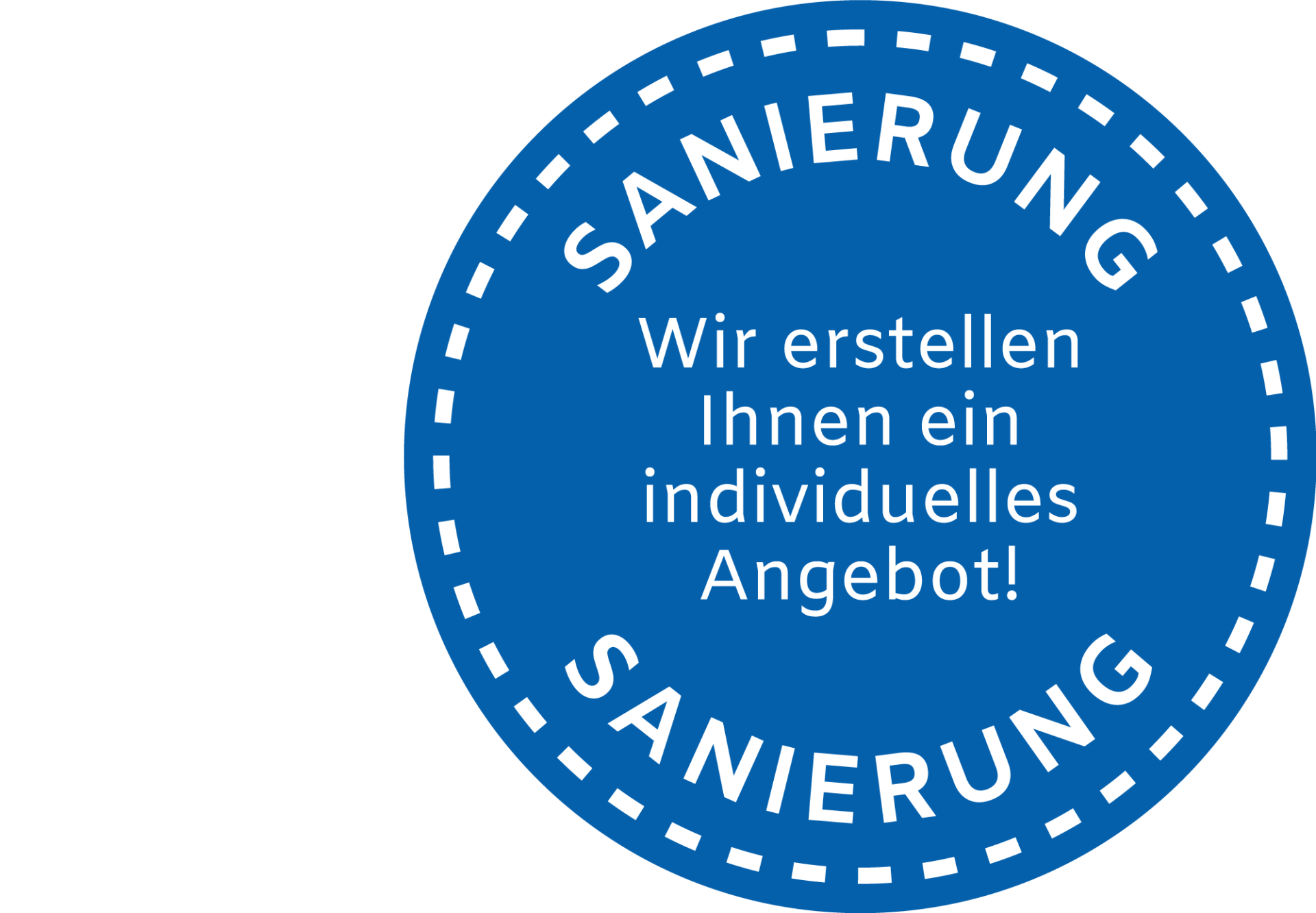 Button: Sanierung - Wir erstellen Ihnen ein individuelles Angebot
