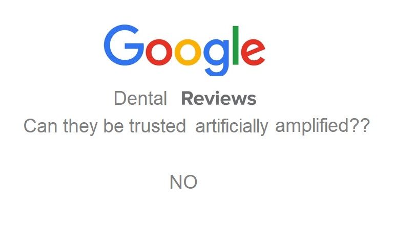 can google dental reviews be trusted artificially amplified