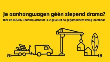 Waarom de BOVAG onderhoudsbeurt voor je aanhangwagen?