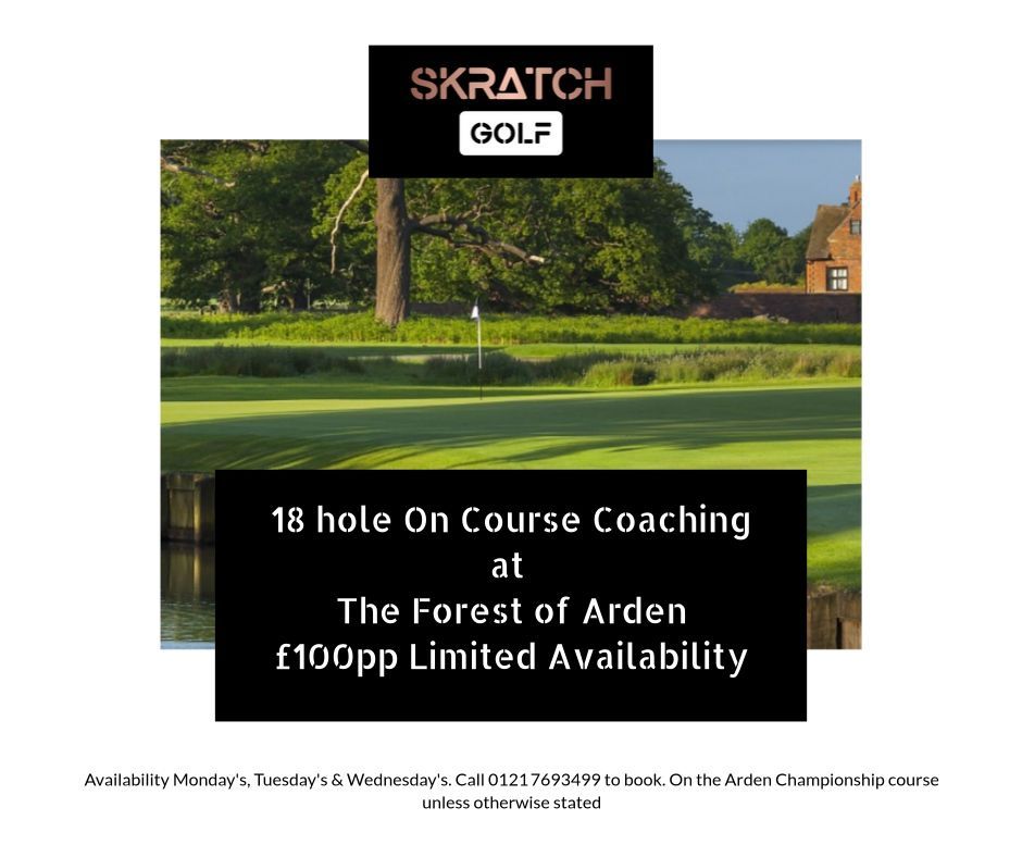 Advertisement for 18-hole on-course golf coaching at The Forest of Arden, offered by Skratch Golf for £100 per person.