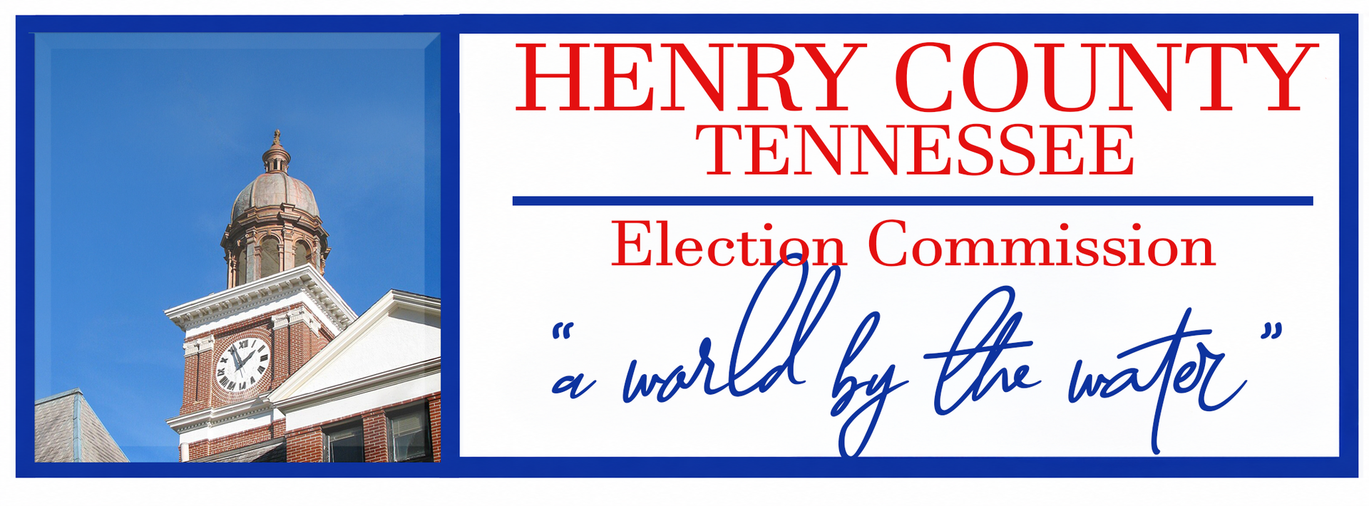Henry County, Tennessee Election Commission logo with courthouse image and blue script tagline.