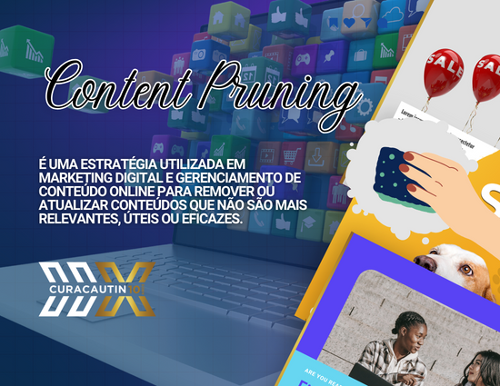 Content Pruning: Otimize seu Conteúdo para o Sucesso Online