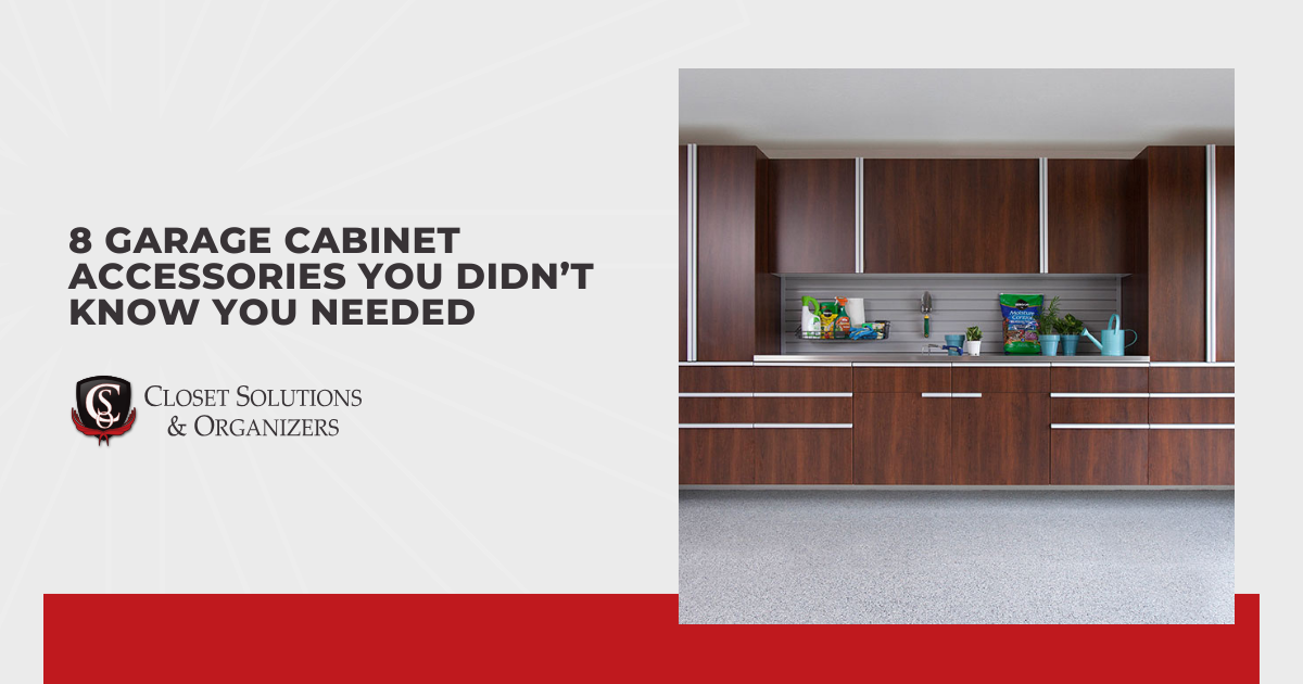 8 Garage Cabinet Accessories You Didn’t Know You Needed